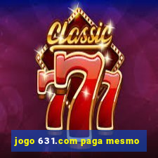 jogo 631.com paga mesmo